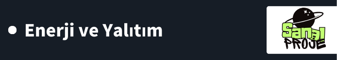 Enerji ve Yalıtım